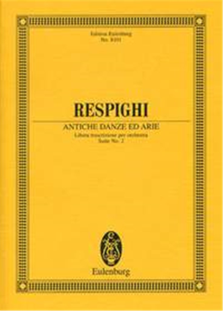 Antiche Danze Ed Arie 2nd Suite ( 1923 )